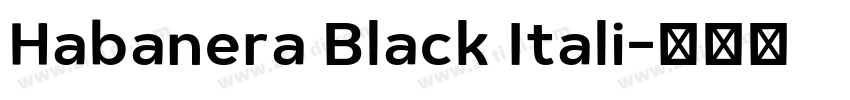 Habanera Black Itali字体转换